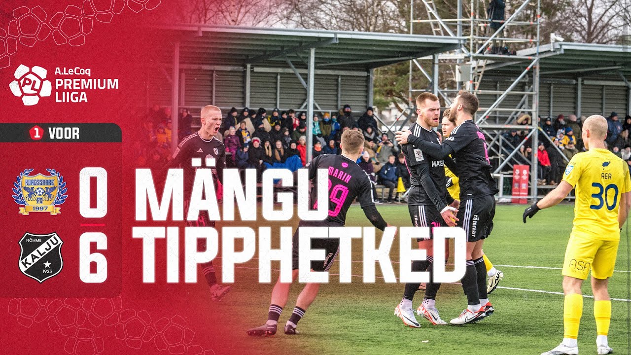 FC Kuressaare - Nõmme Kalju FC  I 0:6 I A. Le Coq Premium liiga 1. voor I 2024