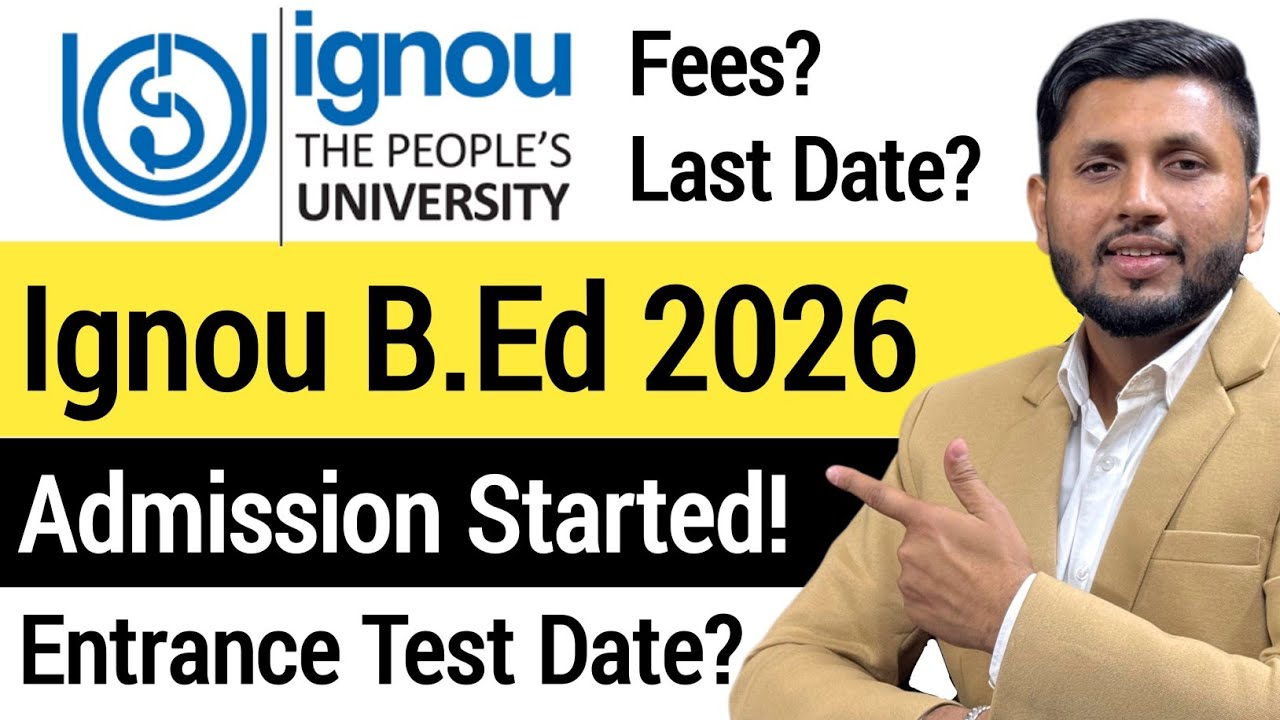 Ignou B.Ed Admission 2026 | ADMISSION STARTED! | Ignou B.Ed Entrance Test | Ignou Se B.Ed Kaise Kare