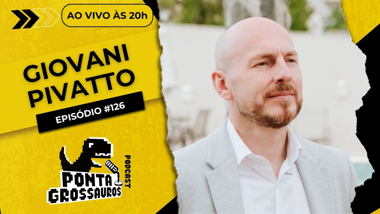 Giovani Pivatto - Corretor de imóveis | Episódio 126