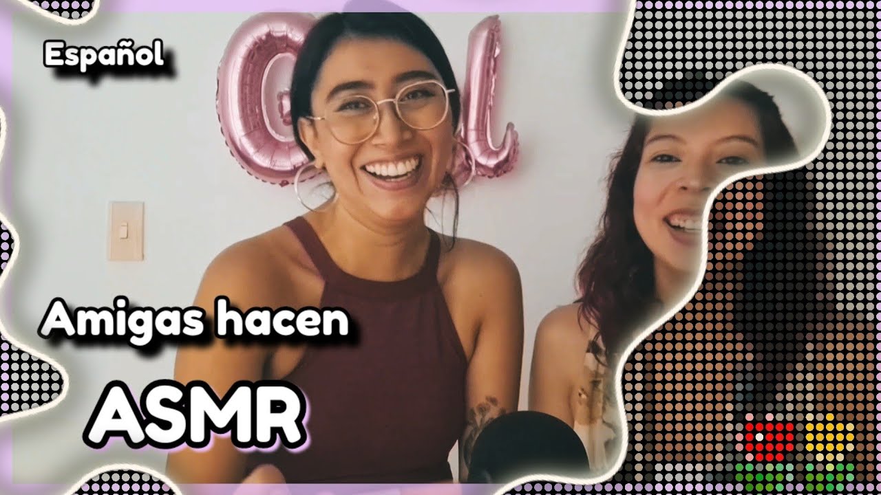 En español | Mi amiga hace ASMR por primera vez 🌻