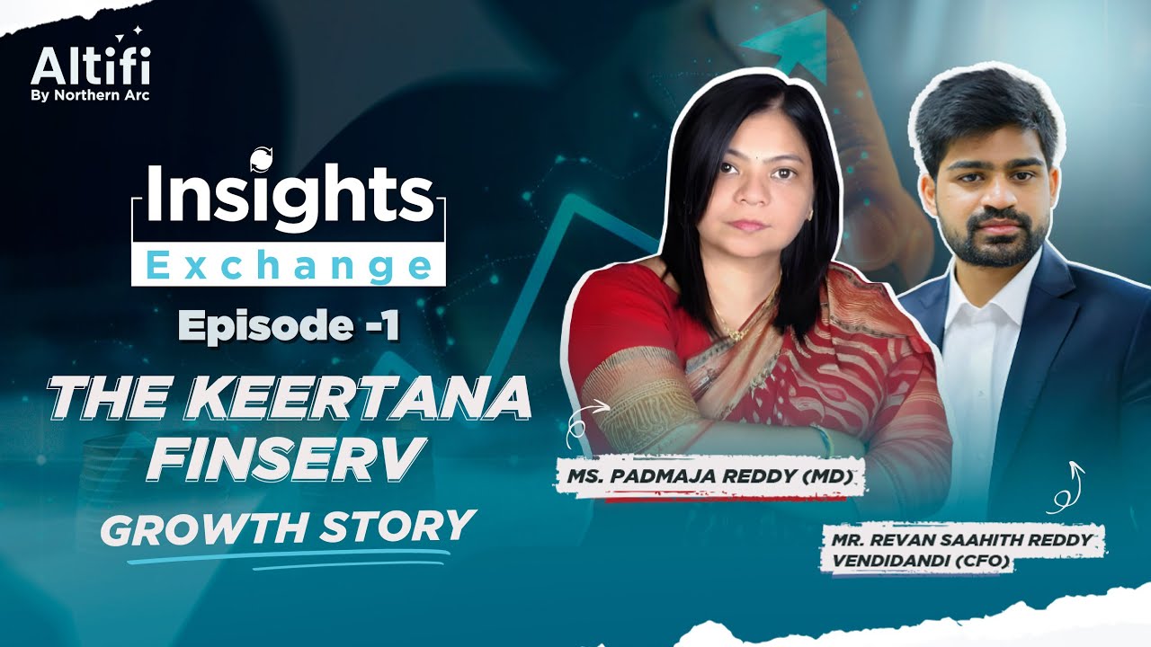 The Insight Exchange by Altifi | Episode 1 | Key Financial Insights with Keertana Finserv