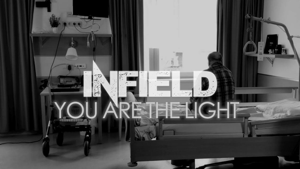 INFIELD - YOU ARE THE LIGHT (Official Music Video)