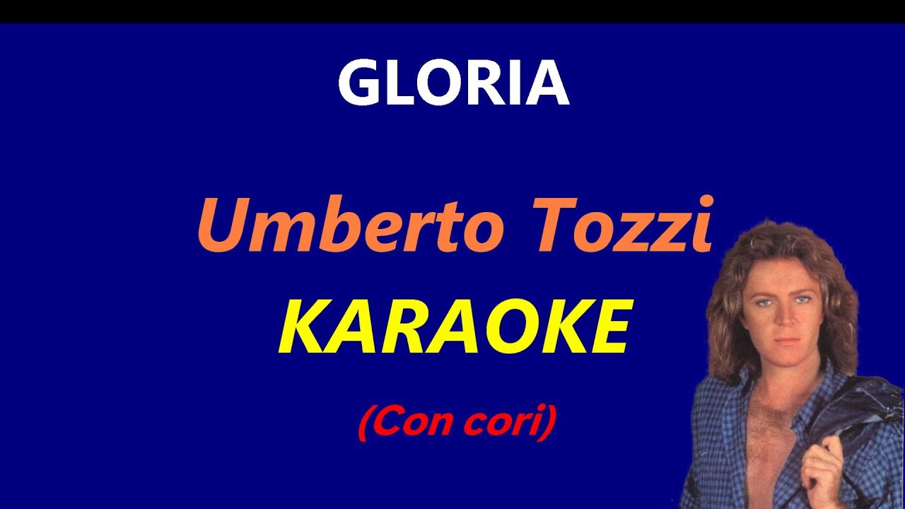 Gloria - Umberto Tozzi - Karaoke (Con cori) 🎻🎤🎶🎸