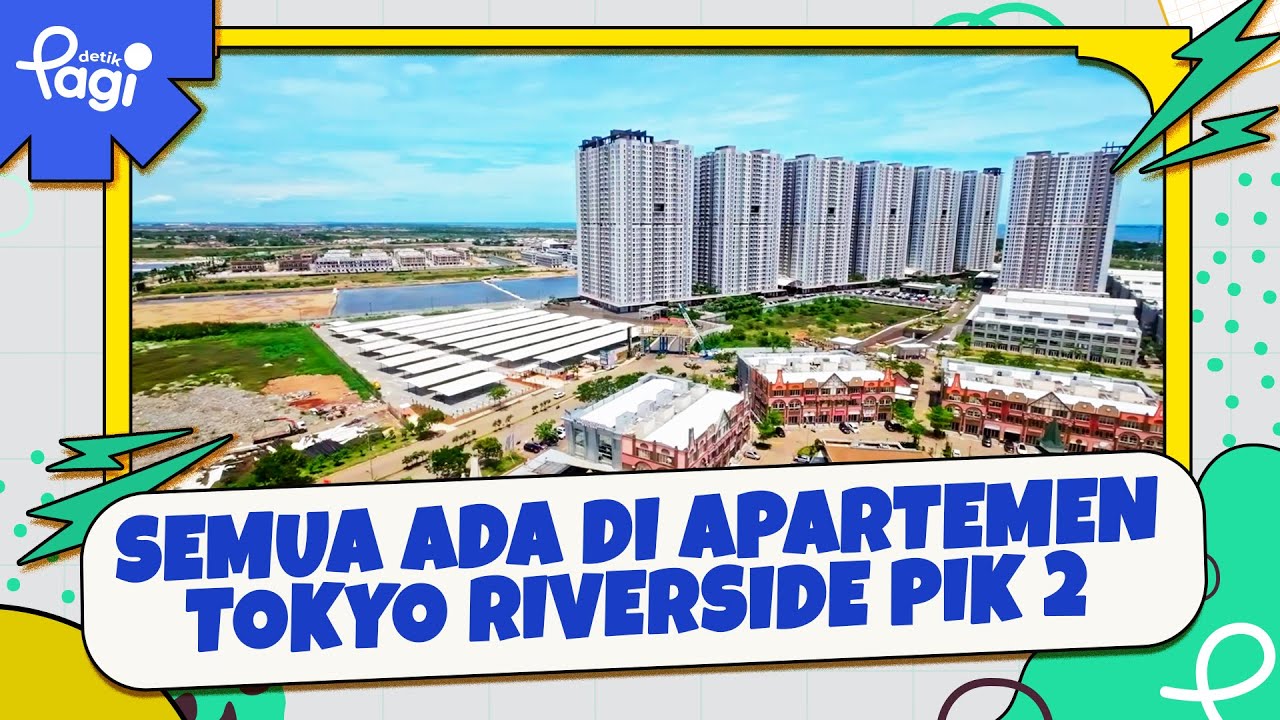 Semua Ada di Apartemen Tokyo Riverside PIK 2