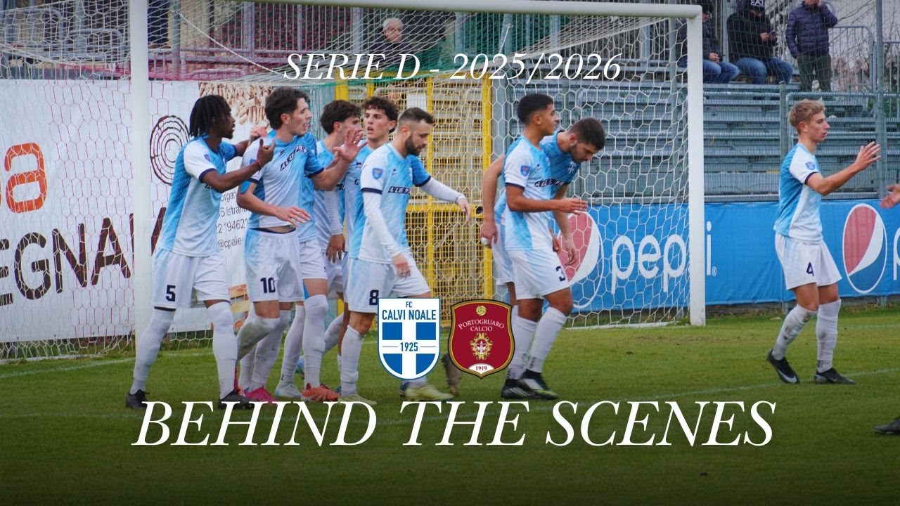 CALVI NOALE - PORTOGRUARO | BEHIND THE SCENES [SERIE D]