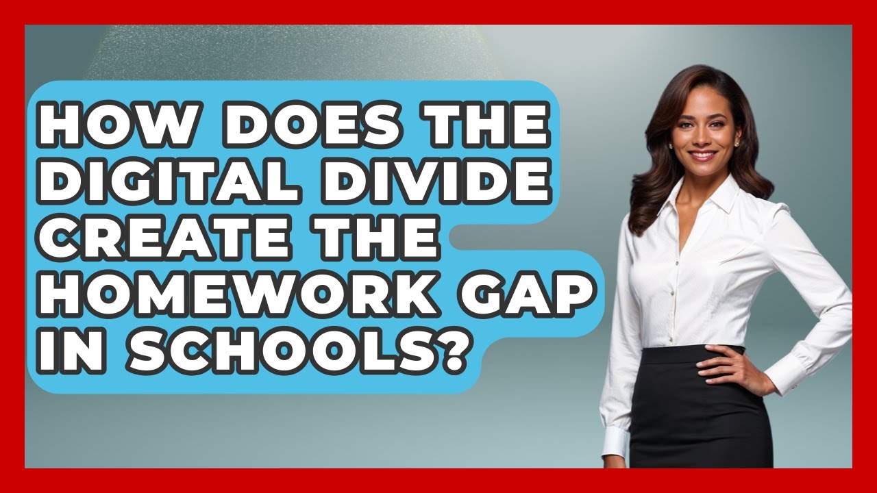 How Does The Digital Divide Create The Homework Gap In Schools? - Social Issues For Everyone