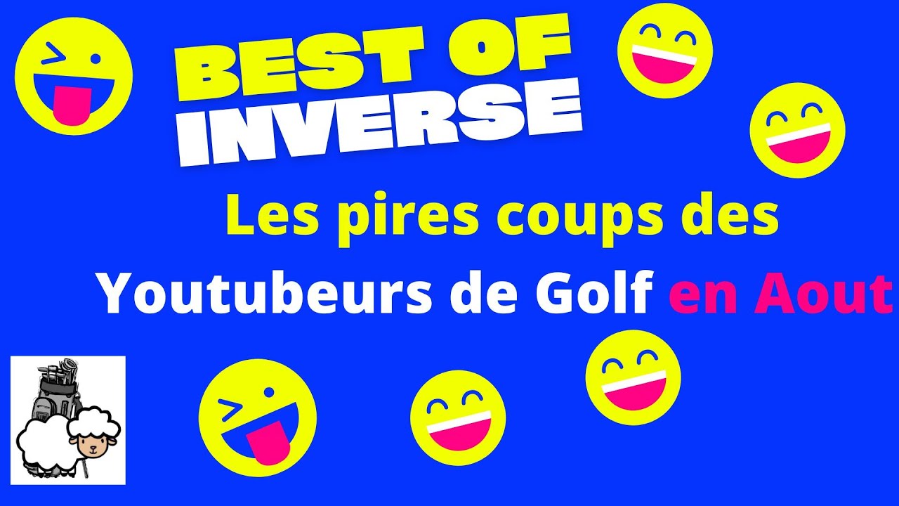BEST OF inversé : les pires coups des Youtubeurs en Août...mais pas que ça (ATTENTION AU FINAL)