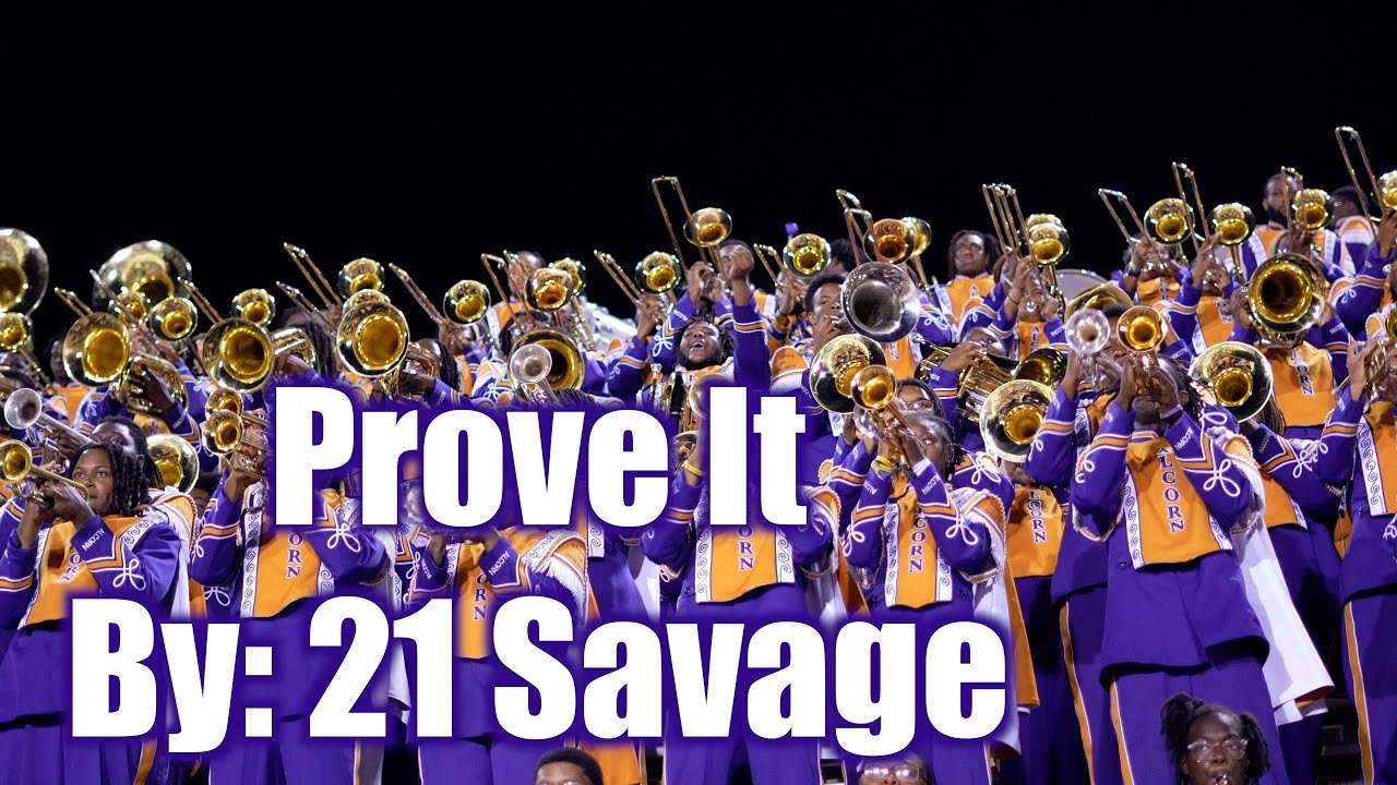 Prove It By: @21savage  Alcorn State University's Sounds of Dyn-O-Mite & World Renowned Golden Girls