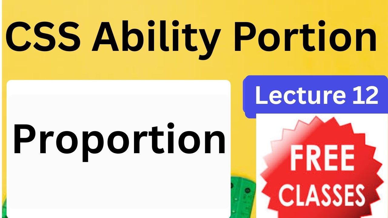 Proportion| Lecture 12| CSS Ability Portion| General Ability CSS Lectures,