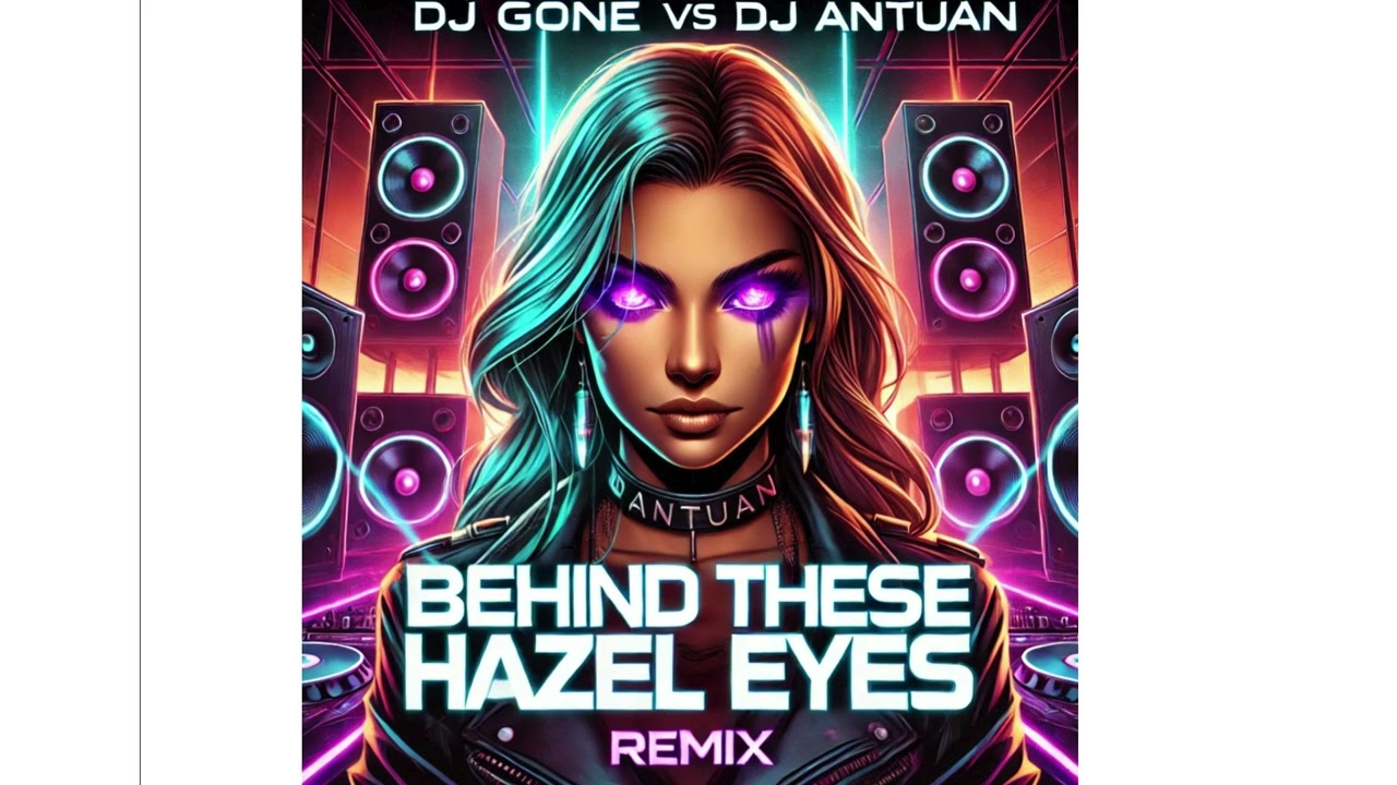 DJ Gone Vs DJ Antuan   Behind These Hazel Eyes   Remix