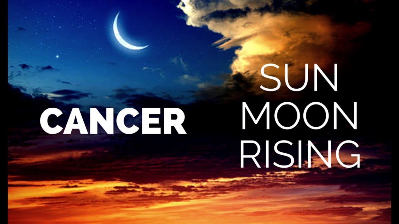 Cancer Sun | Cancer Moon | Cancer Rising (Ascendant)
