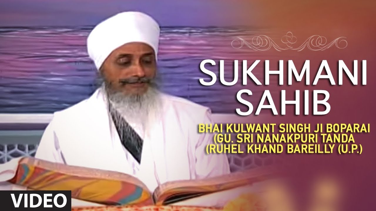 Bhai Kulwant Singh Ji Boparai - Sukhmani Sahib