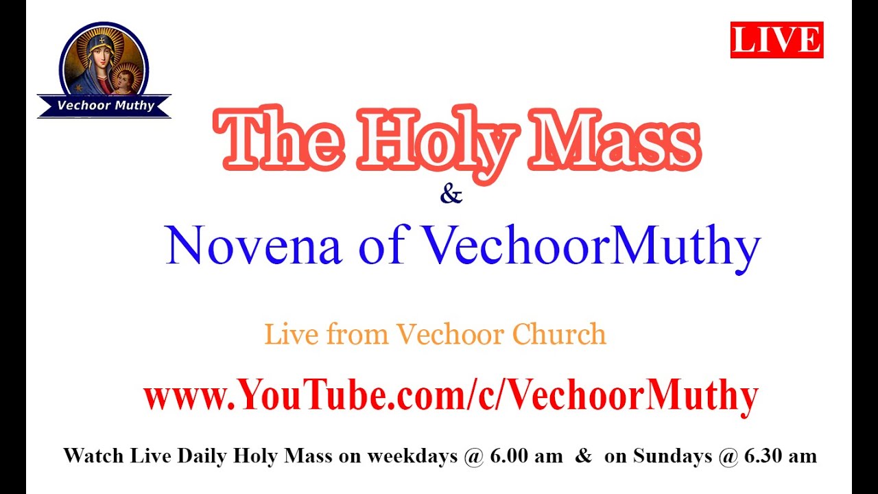 Holy Mass and Novena of Vechoor Muthy (27.06.2020)