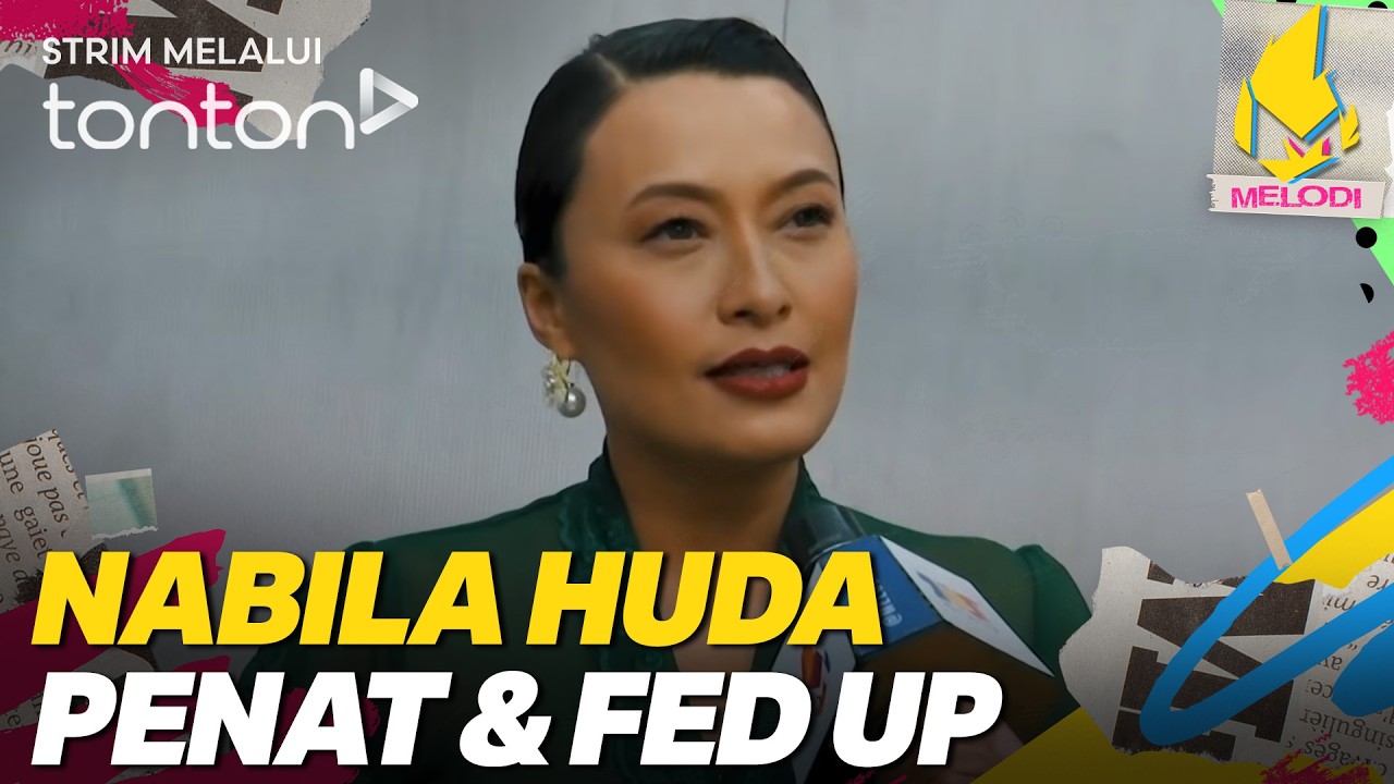 [CLIP] Melodi (5 Mar 2026): Nabila Huda Penat & Fed Up | Tonton