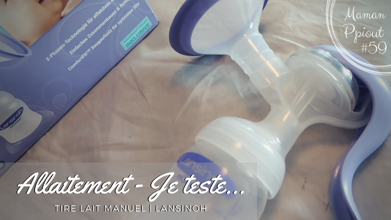 Maman #59 - Allaitement // Je teste le tire lait manuel de Lansinoh !