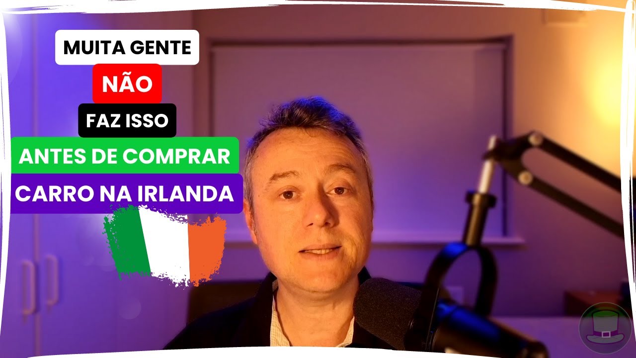COMPRAR CARRO na IRLANDA: Siga Esses Passos Antes de Comprar Carro na Irlanda e EVITE problemas