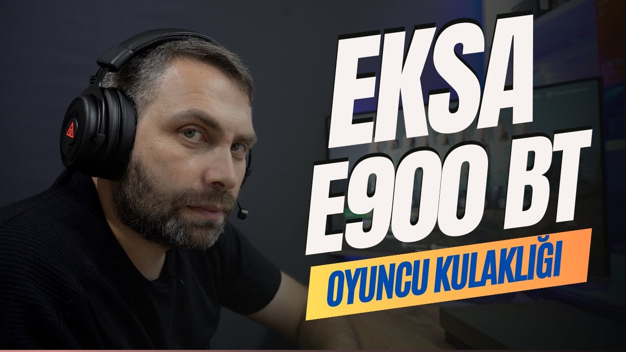 CANAVAR GİBİ OYUNCU KULAKLIĞI | EKSA E900 BT İNCELEMESİ