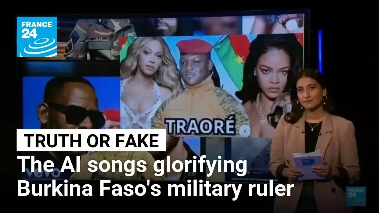 From Beyoncé to R. Kelly, AI music videos praise Burkina Faso's junta leader Traoré • FRANCE 24