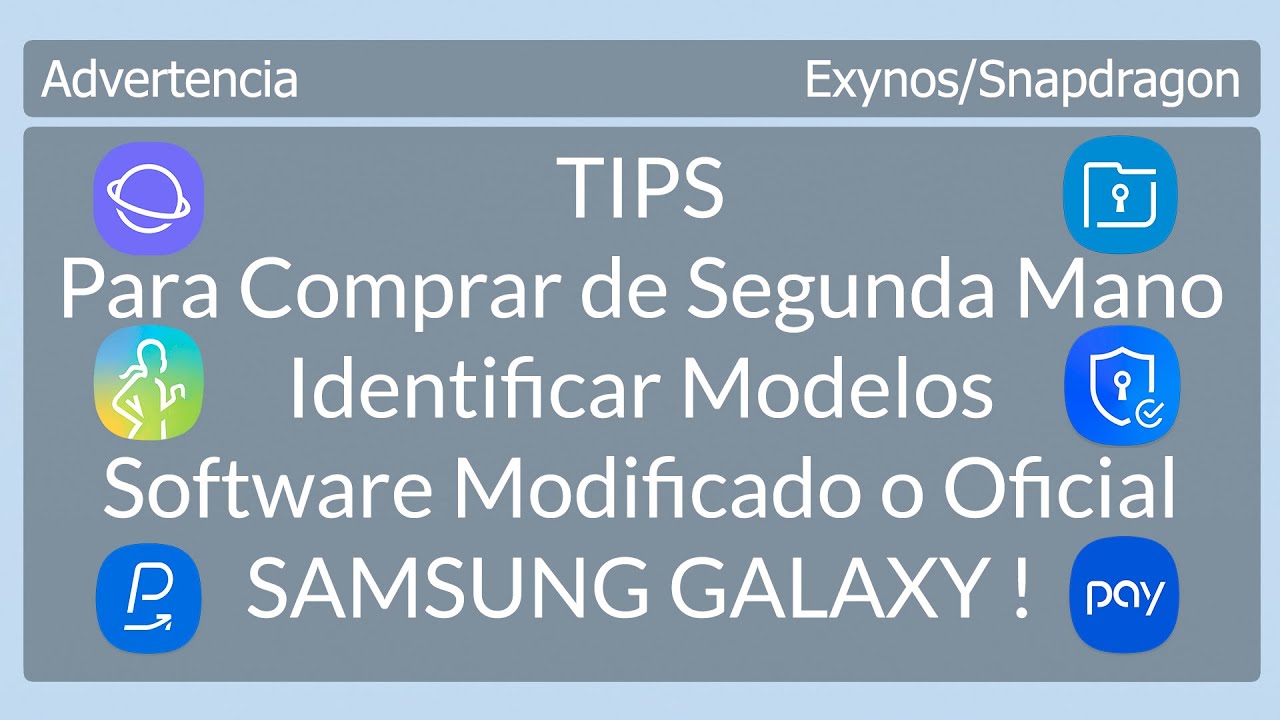 Como Identificar Dispositivos SAMSUNG de Segunda Mano (Modificado o Adulterado o Oficiales )