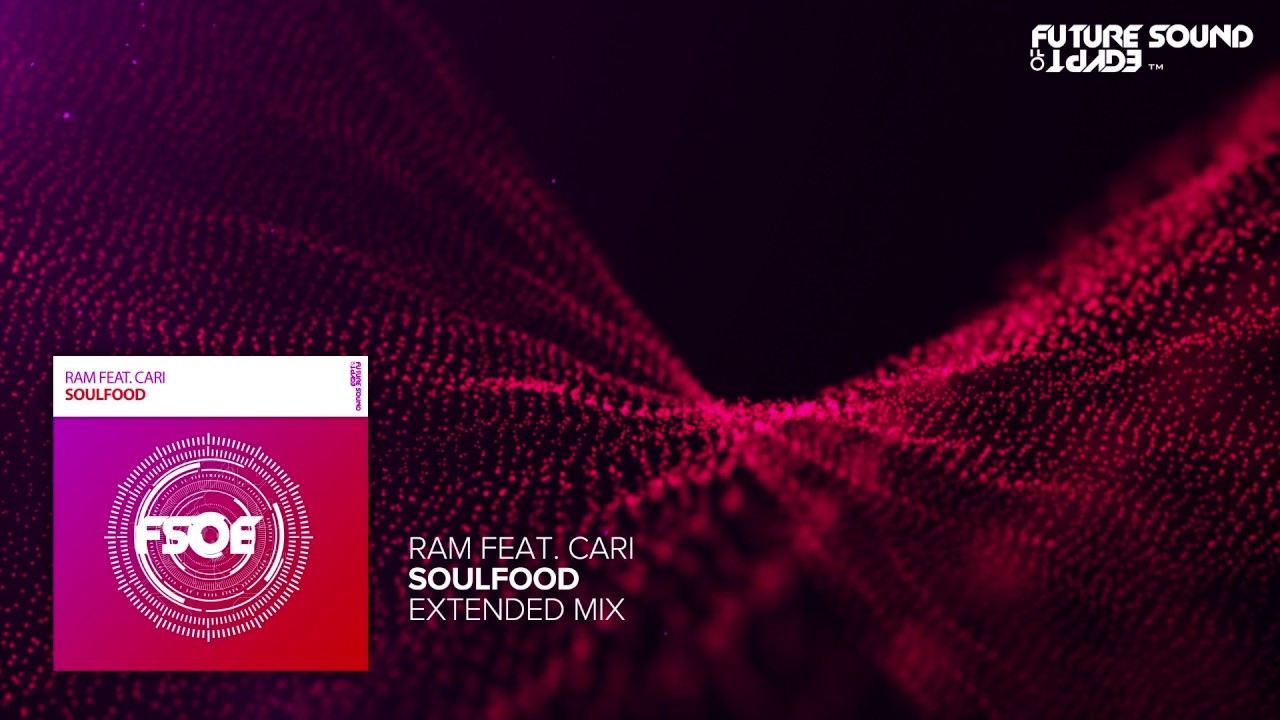 RAM Feat. Cari - Soulfood (Extended Mix)