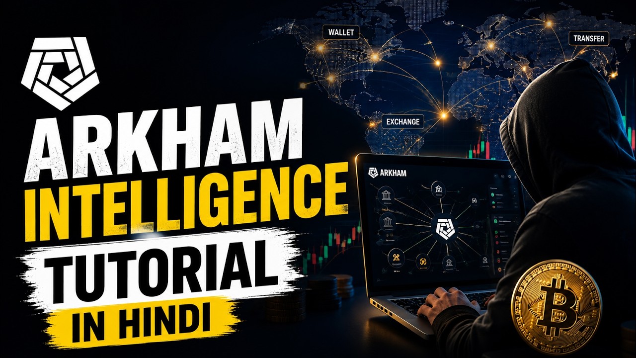 Arkham Intelligence Tutorial in Hindi: Track Crypto Whales & Wallet Transfers