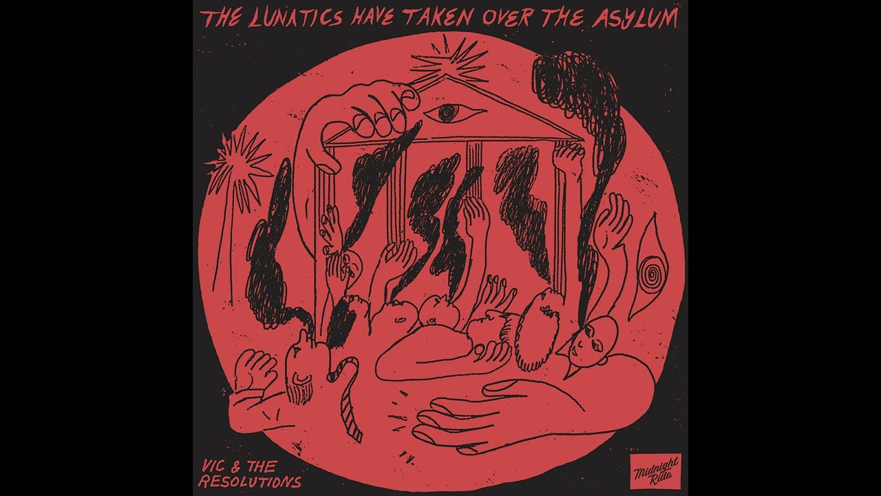 Vic & The Resolutions The Lunatics (Have Taken Over the Asylum) (feat. Vic Ruggiero & Midnight Ride)