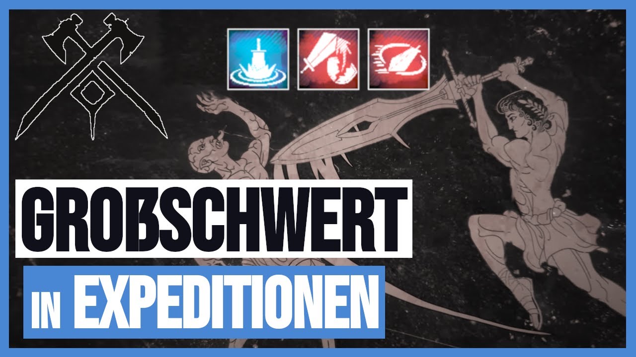 Das ultimative Großschwert Guide - Starte als Top DPS Quelle in mutierten Expeditionen durch!