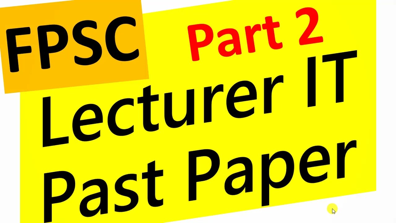 FPSC Lecturer IT Past Paper Part 2 | Subject Specialist Computer Science Past Paper
