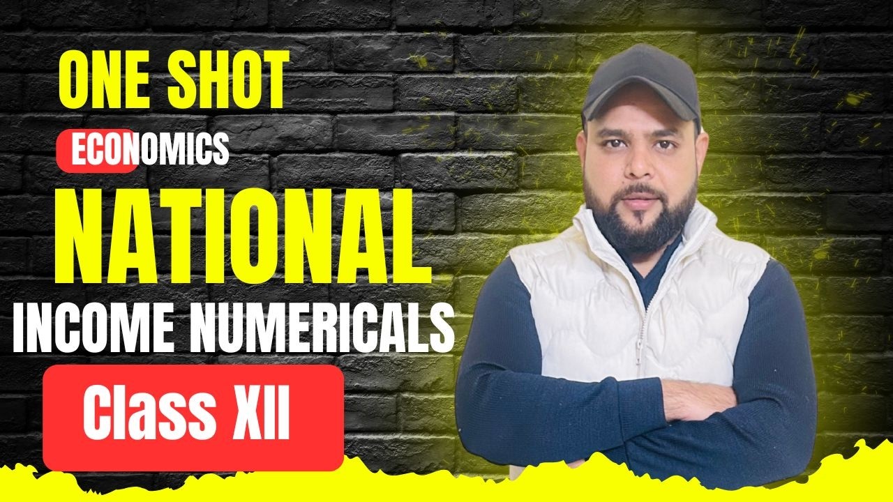 PART 2 I NATIONAL INCOME ALL NUMERICALS ONE SHOT I CLASS XII CBSE BOARD 2026 I