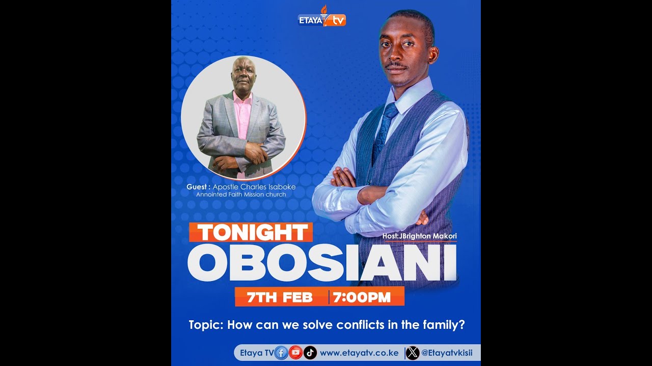LIVE|| Obosiani: How Can We Solve Conflicts In The Family? - 07/02/26
