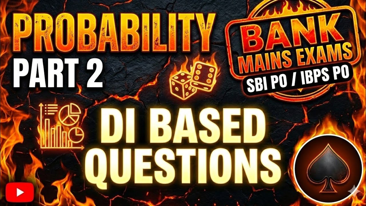PROBABILITY PART 2 🔥 ,0 TO ♾️ ATLEAST AND ATMOST CONCEPTS AND MAINS LEVEL DI AND QUESTIONS✍️🤯