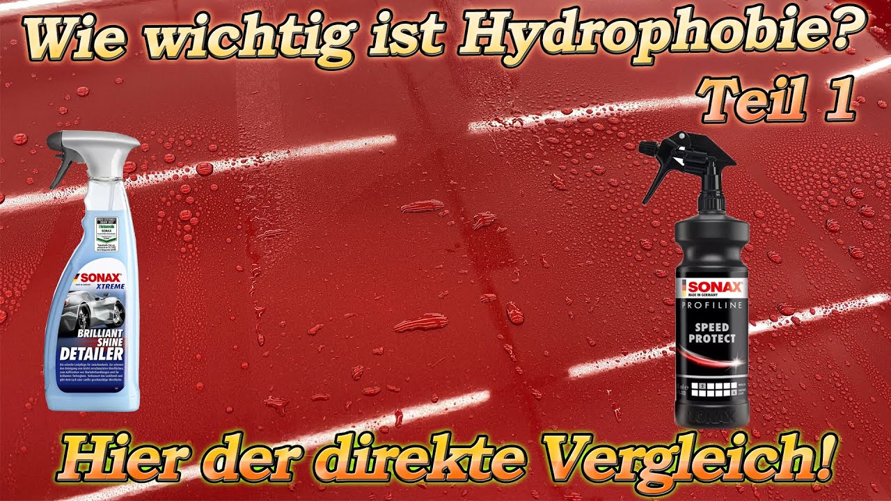 Wie wichtig ist die Hydrophobie? Sonax Brilliant Shine Detailer und Sonax Speed Protect Vergleich