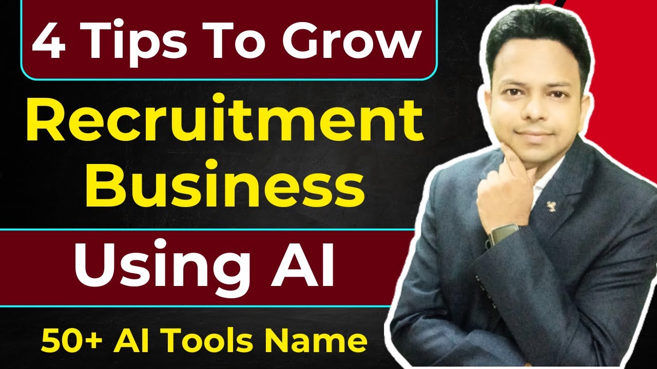 4 Tips To Grow Your Recruitment Agency Business Using AI