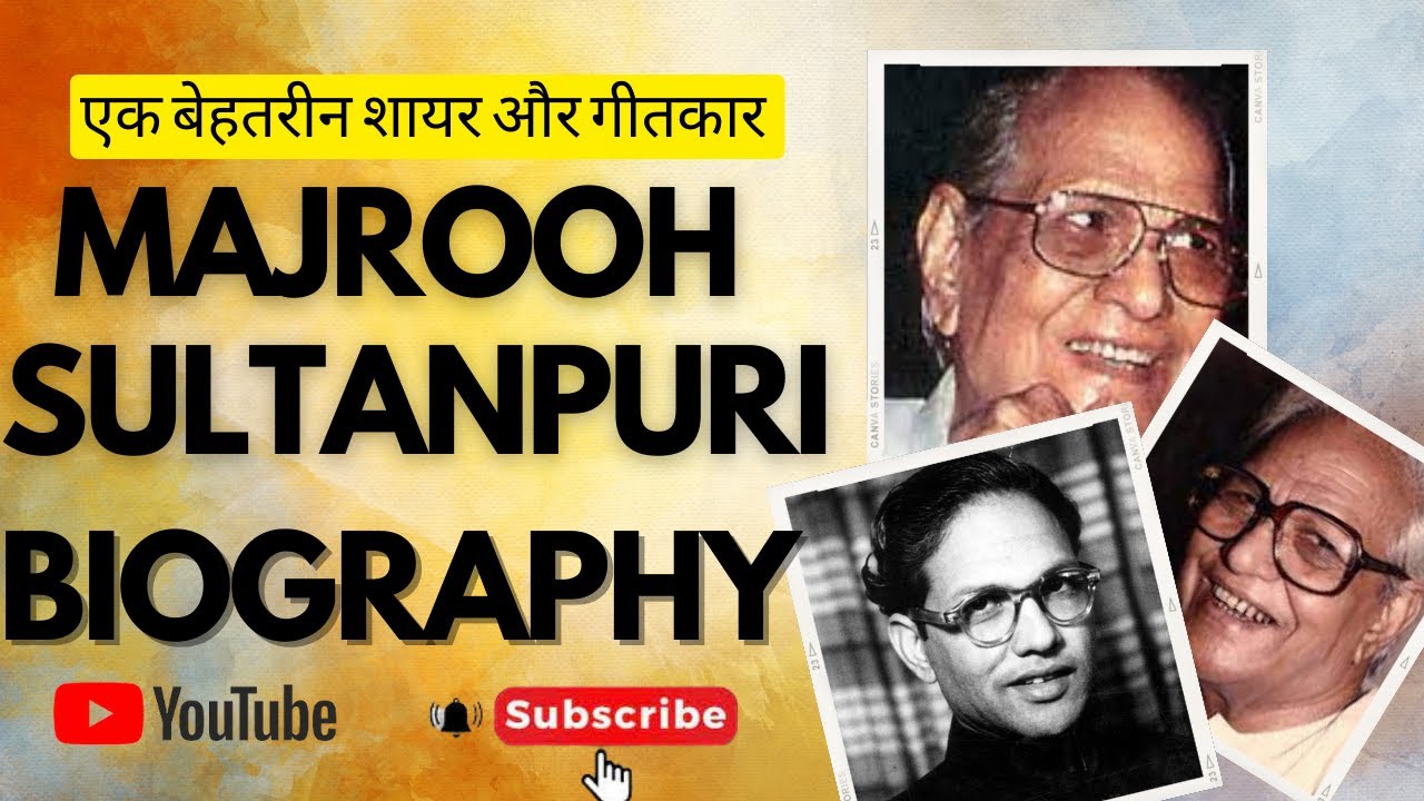 I Majrooh Sultanpuri Biography I Shayar, Lyricist Majrooh Sultanpuri ka Zindaginama I B&W Films I