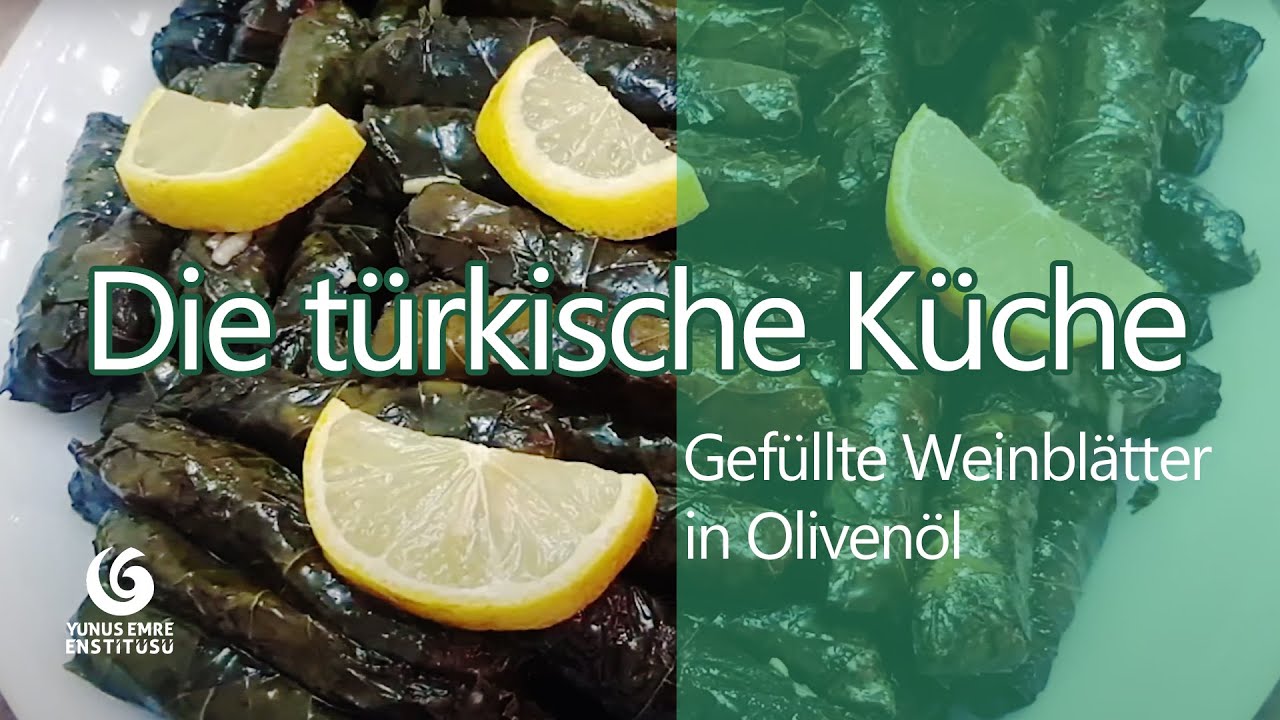 Die türkische Küche - gefüllte Weinblätter in Olivenöl
