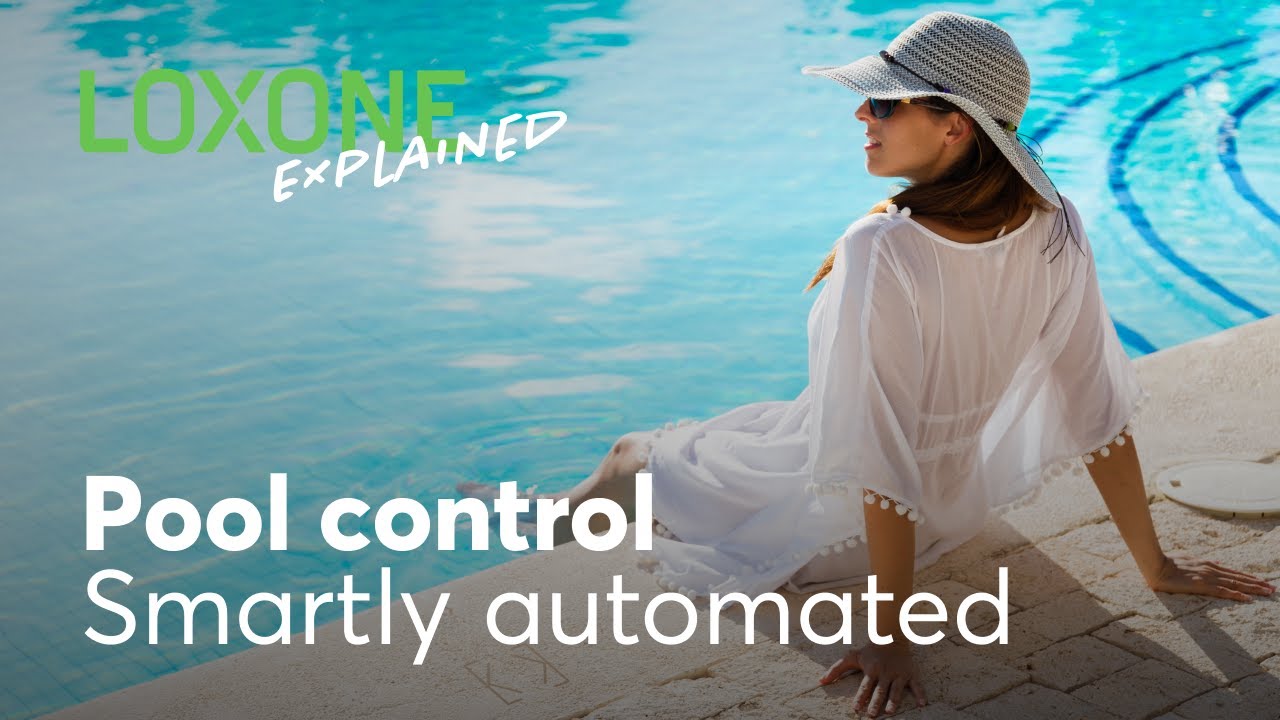 Loxone Explained – Pool control I 2022 [4k]