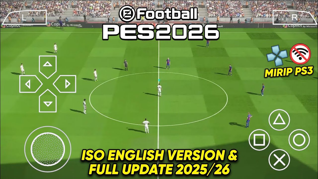 eFootball PES 2026 PPSSPP ISO NO TEXTURES & NO SAVE DATA NEW KITS 2025/26 REAL FACES & TRANSFERS