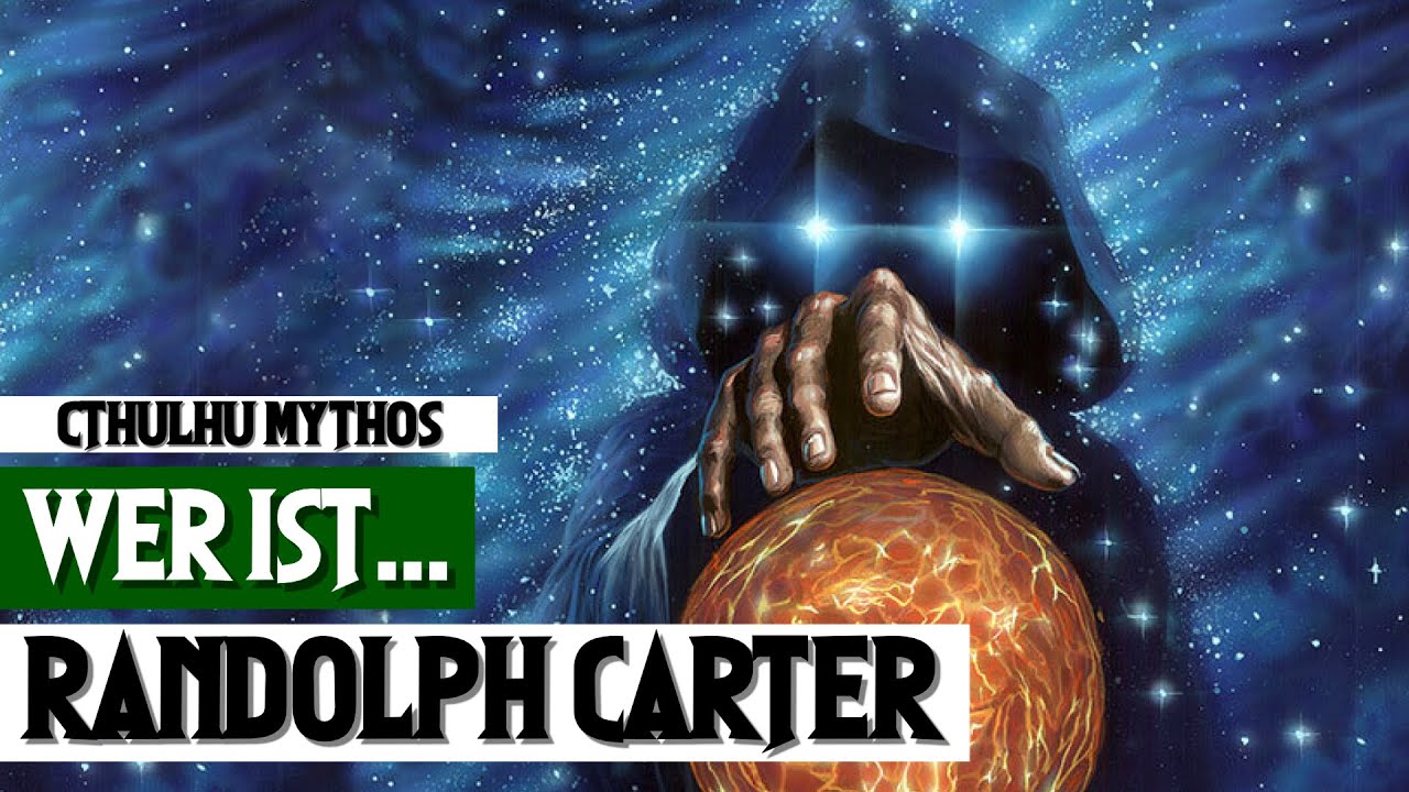 Das Ego Lovecrafts - Wer ist Randolph Carter? | Cthulhu Mythos German