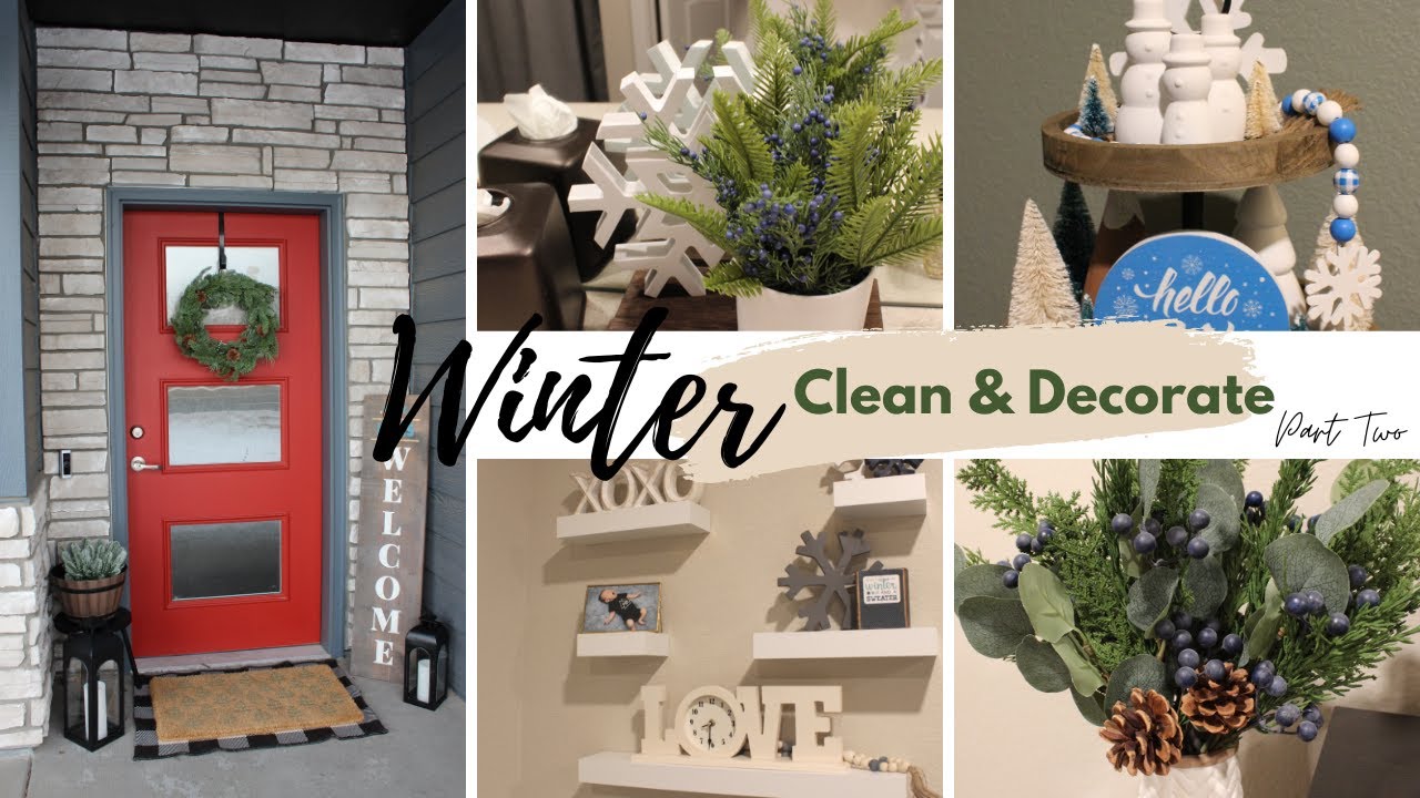 Winter Clean & Decorate Part 2 | Cozy Winter Decor | Winter Refresh