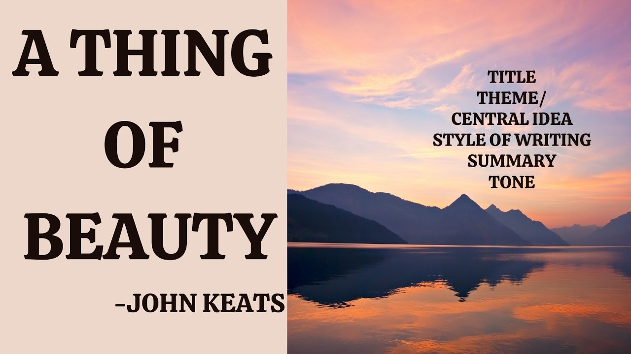 A Thing of Beauty-John Keats @TheEnlighteningLantern #cbse  #englishclass12 #cbseenglishclass12