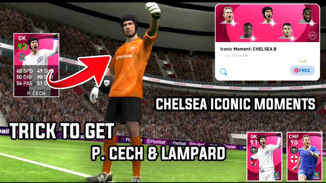 Trick To Get Iconic Moments Chelsea | P. Cech, F. Lampard || Pes 2021 Mobile