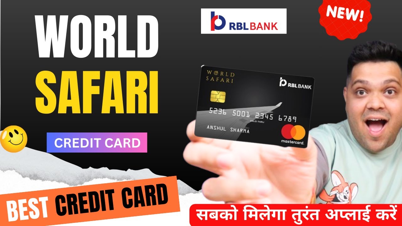 RBL World Safari Credit Card Review | Benefits & Features | Rbl Safari Credit Card
