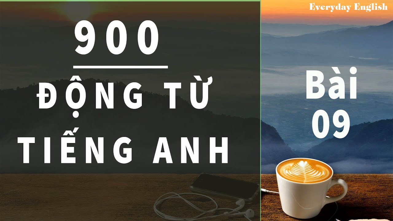 900 động từ tiếng anh - Bài 9