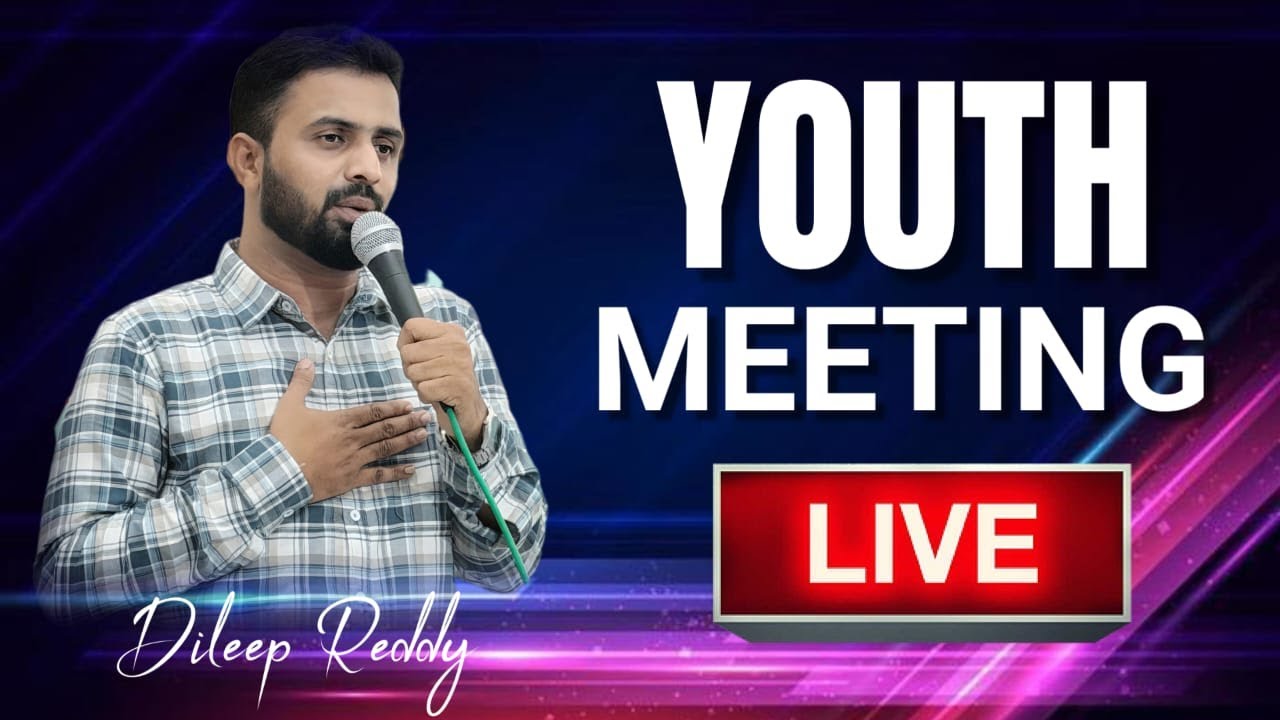 🔴YOUTH MEETING LIVE #dileepreddy #philadelphiachurch #youthmeeting #inspiringchristian