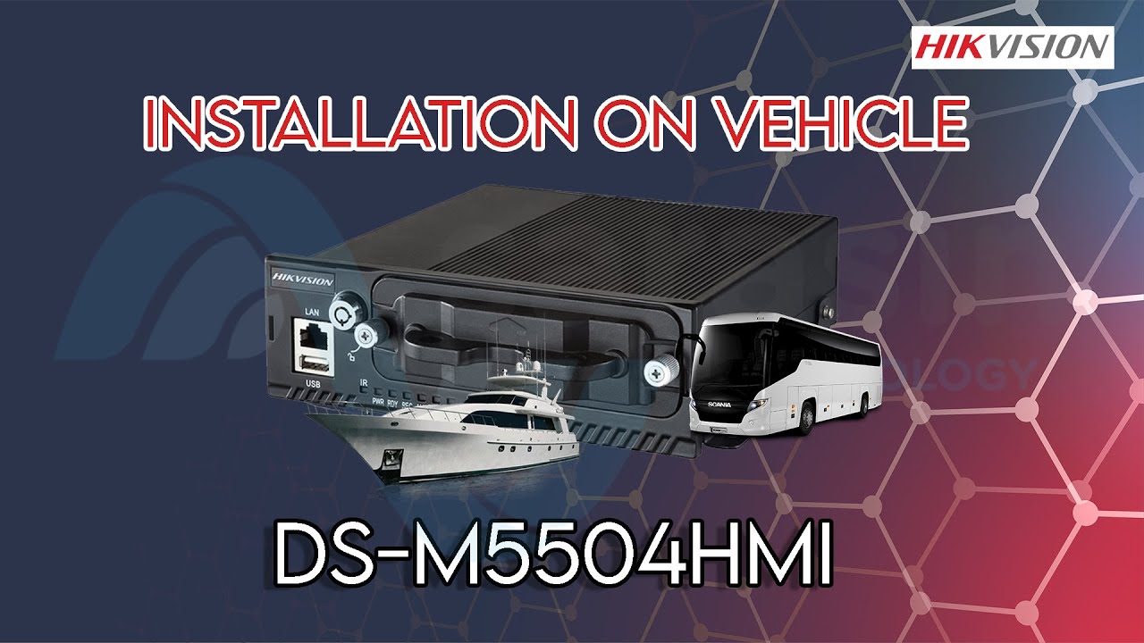 HIKVISION Mobile NVR/DVR DS-M5504HMI Installation on Vehicle