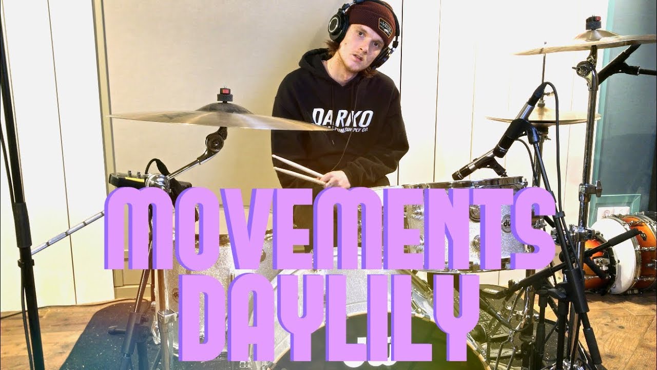 Movements - Daylily - Drum Cover By Anton Franzon