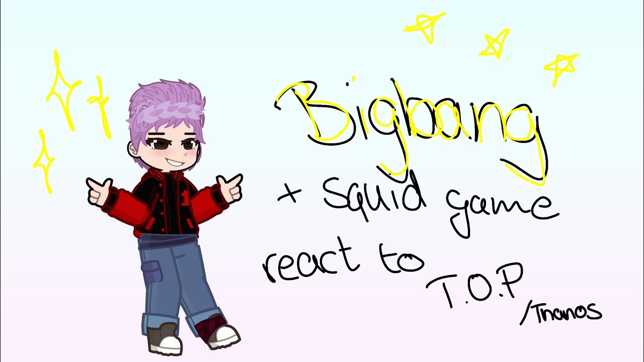 • Bigbang and squid game react to T.O.P/Thanos | Part 2 •