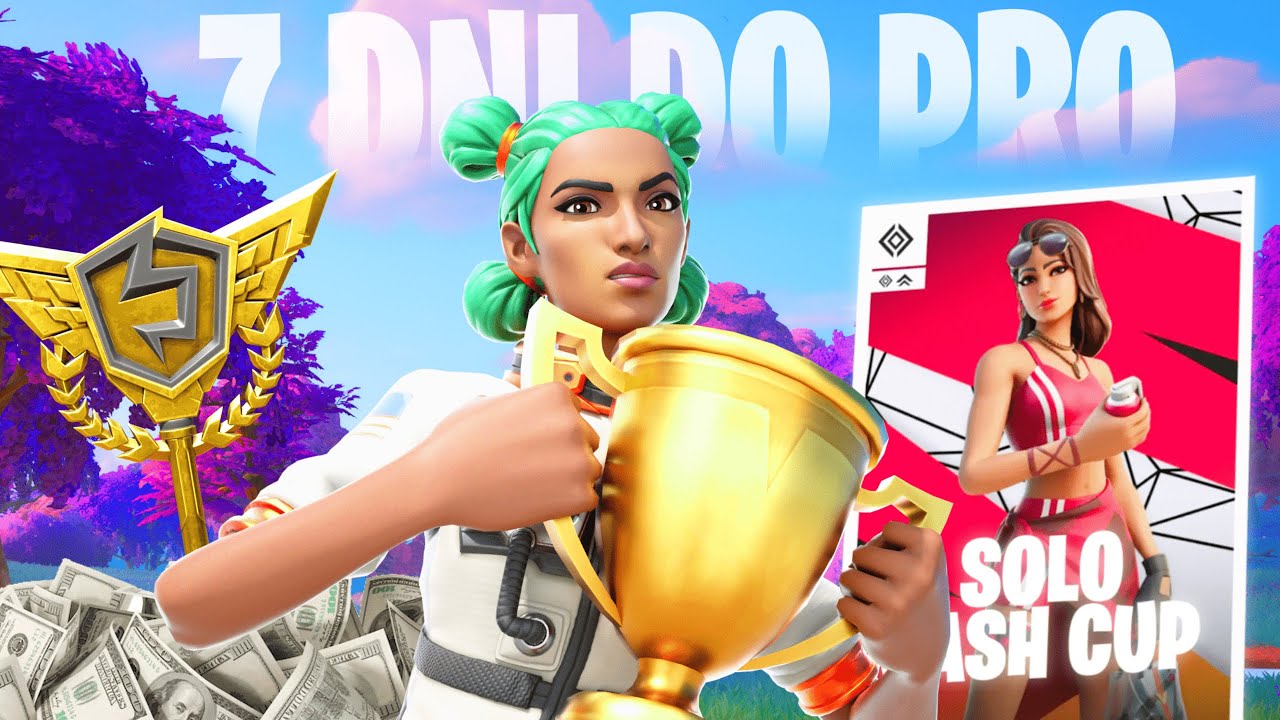 7 DNI DO PRO w FORTNITE - QUAL NA SOLO CASH CUPA?!
