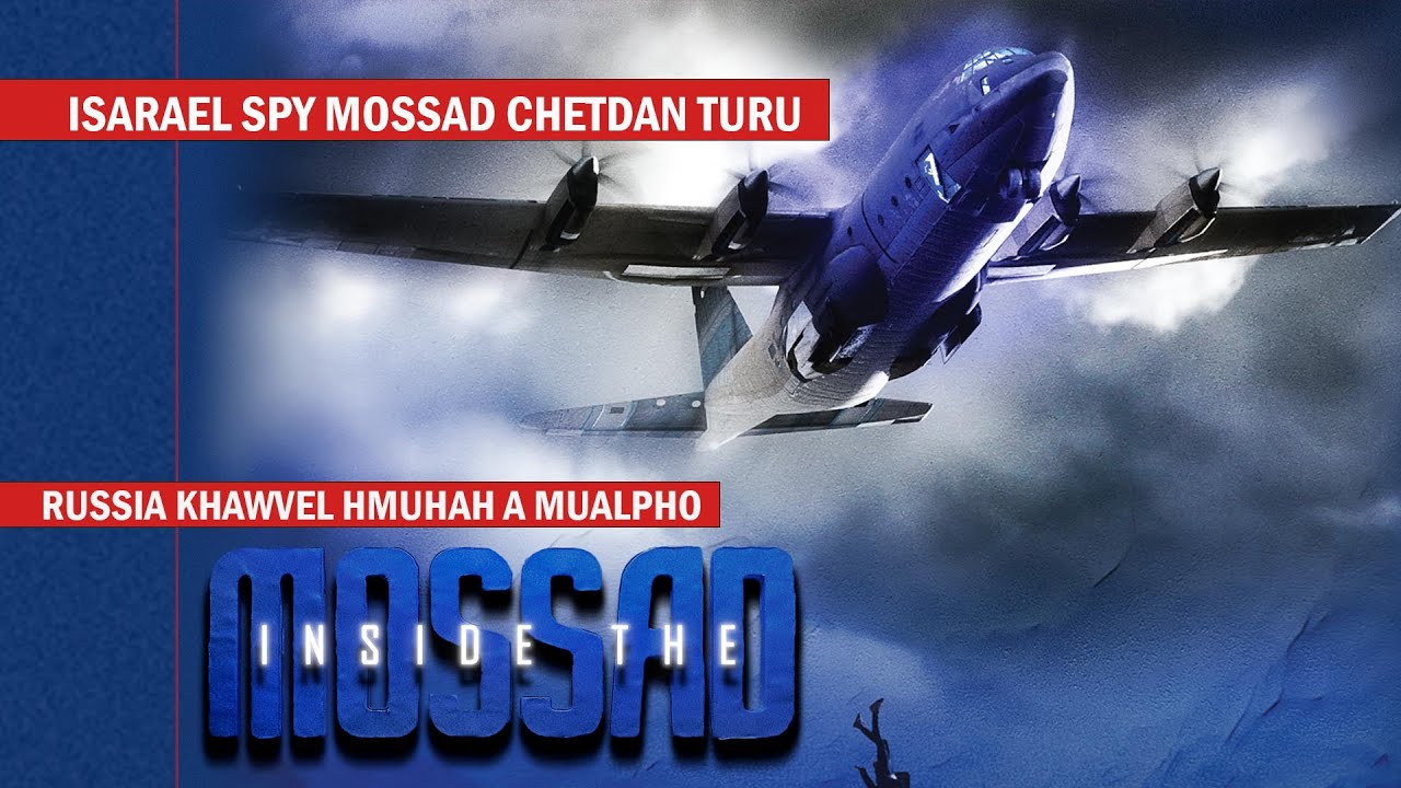 Israel SPY  Chetdan Ropui - MIG 21 Russia Hnen atanga an ruk chhuah dan chanchin Ngaihnawm