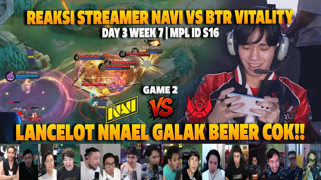 LANCELOT NNAEL GALAK BENER COK❗REAKSI STREAMER MPL ID S16 NAVI VS BTR VITALITY | GAME 2